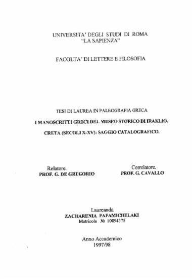 I manoscritti greci del museo storico di Iraklio, Creta (secoli X-XV) :  Saggio catalografico /  Zacharenia Papamichelaki.