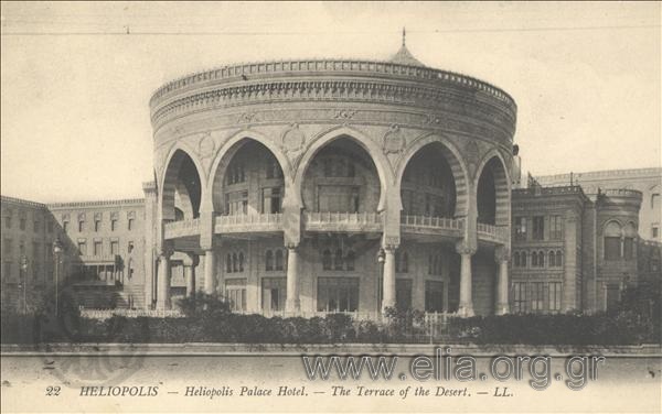Heliopolis.- Heliopolis Palace Hotel. The Terrace of the Desert.