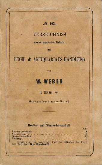 Verzeichniss von antiquarischen Büchern der Buch- & Antiquariats-handlung: Bechts- und Staatswisseschaft