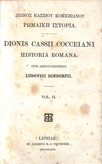 Δίωνος Κασσίου Κοκκηιανού Ρωμαϊκή Ιστορία - Dionis Cassii Cocceiani Historia Romana: Vol. II