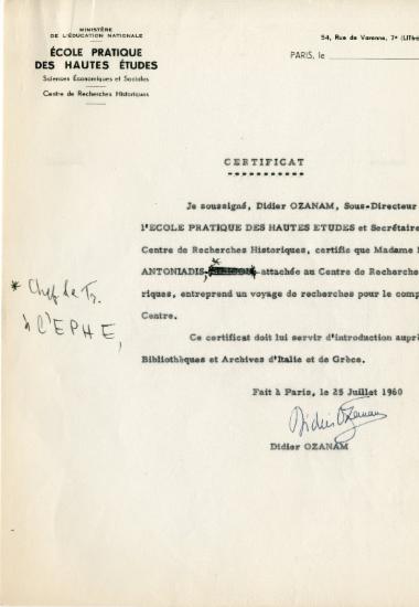 Βεβαίωση του Didier Ozanam, γενικού διευθυντή του Κέντρου Ιστορικών Σπουδών (CRH) της École Pratique des Hautes Etudes, αναφορικά με την επερχόμενη ερευνητική αποστολή της Ελένης Αντωνιάδη Μπιμπίκου στην Ελλάδα και την Ιταλία (29 Αυγ.-13 Οκτ. 1960).