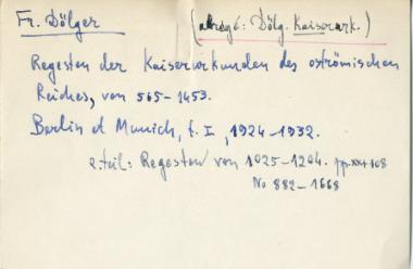 Αναφορά στο Franz Dölger, Regesten der Kaiserurkunden des oströmischen Reiches von 565-1453, 2 τ., Βερολίνο και Μόναχο, R. Oldenbourg, 1925-1932.