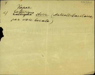 Σημείωμα του Ελευθερίου Βενιζέλου στο οποίο αναφέρει: 1. Vapex, 2. Collitique Astic (Anticolibacillaire, par voie bocale).