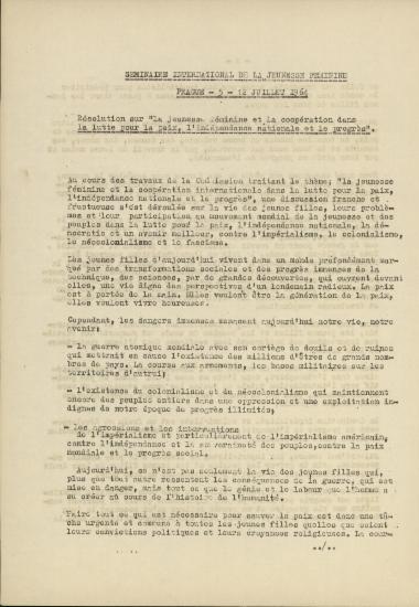 Seminaire International de la Jeunesse Feminine Prague 5-12 Juillet 1964 - Resolution sur La jeunesse feminine et la cooperation dans la lutte pour la paix, l independance nationale et le progres