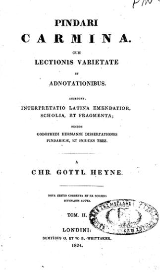 Pindari carmina cum lectionis varietate et adnotationibus : accedunt interpretatio latina emendatior, scholia, et fragmenta