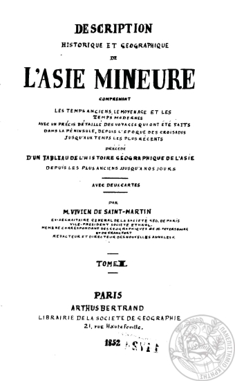 Description historique et geographique de l'Asie Mineure___ /  par M. Vivien de Saint-Martin.