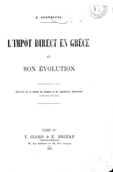 L' impot direct en Grece et son evolution /  A. Andreades.