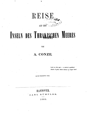 Reise auf den Inseln des Thrakischen Meeres /  von A. Conze.