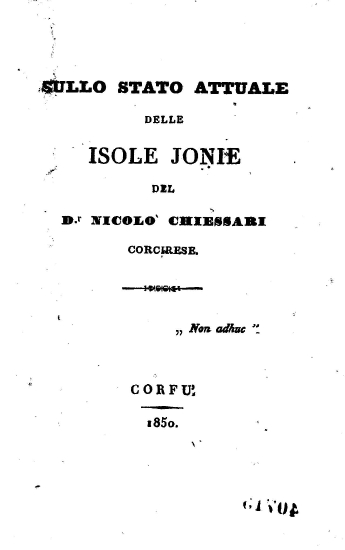 Sullo stato attuale delle Isole Jonie /  del D.r Nicolo Chiessari Corcirese.