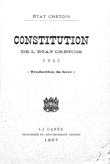 Constitution de l'État Crétois 1907 /  Etat Cretois.