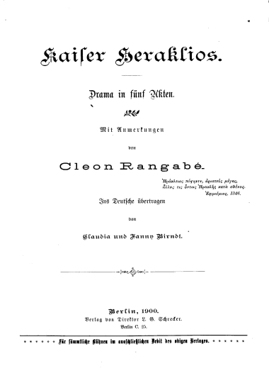 Kaiser Heraklios. :  Drama in fünf Akten. /  von Cleon Rangabé.