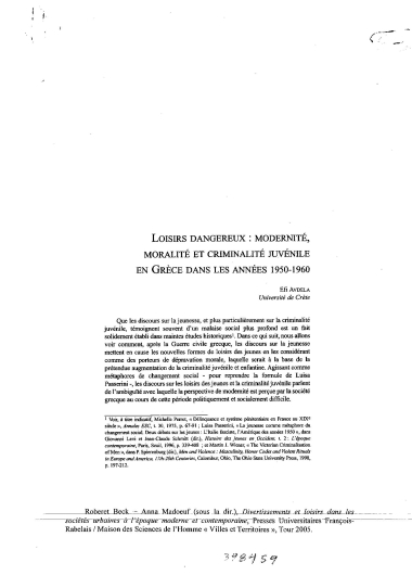 Loisirs dangereux :  modernité, moralité et criminalité juvénile en Grèce dans les années 1950-1960 /  Efi Avdela.