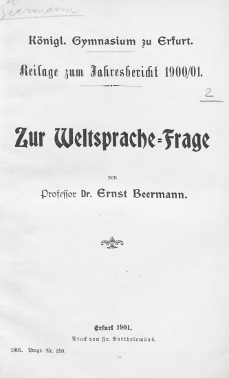 Zur Weltsprache-Frage /  von Professor Dr. Ernst Beermann.