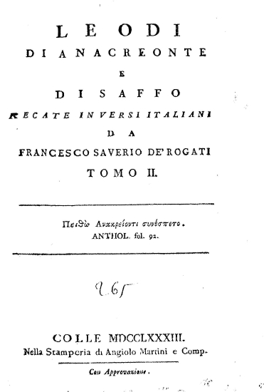 Le odi di Anacreonte e di Saffo recate in versi italiani da Francesco Saverio de' Rogati.