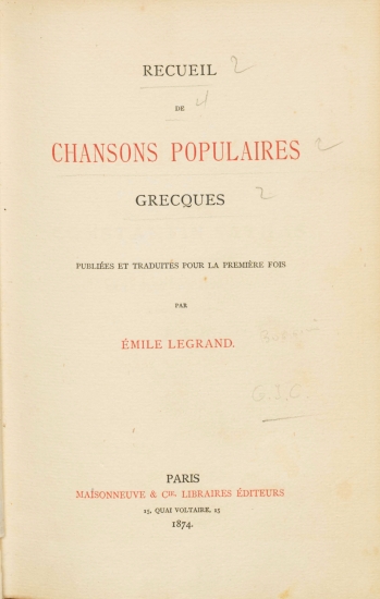 Recueil de chansons populaires grecques /  publiees et traduites pour la premiere fois par Emile Legrand.