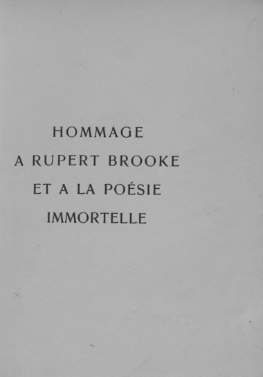 Hommage à Rupert Brooke et à la poesie immortelle.
