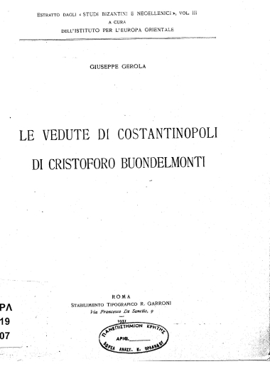 Le vedute di Costantinopoli di Cristoforo Buondelmonti  [offprint] /  Giuseppe Gerola.