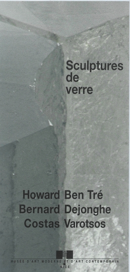 Monsieur Jean-Paul Barety Député-Maire de Nice Monsieur André Barthe Adjoint au Maire du Nice, Délégué aux Affaires Culturelles et aux Beaux-Arts, Conseiller Regional, Le Conseil Municipal de la Ville de Nice seraient heureux de vous accueillir au vernissage de l'exposition Sculptures de verre : Howard Ben Tre, Bernard Dejonghe, Costas Varotsos :  vendredi 22 avril [1994].  [γραφικό υλικό]