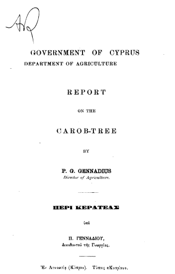 Report on the carob-tree /  by P. G. Gennadius director of Agricultur.