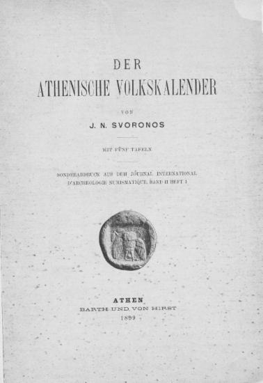 Der athenische Volkskalender  [offprint] /  von J.N. Svoronos.