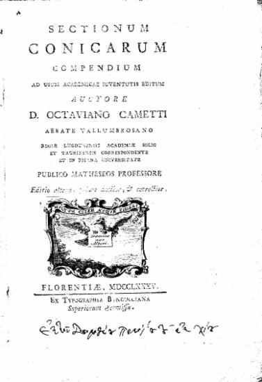 Sectionum conicarum : compendium ad usum Academicae iuventutis / Editum Auctore D. Octaviano Cametti ...