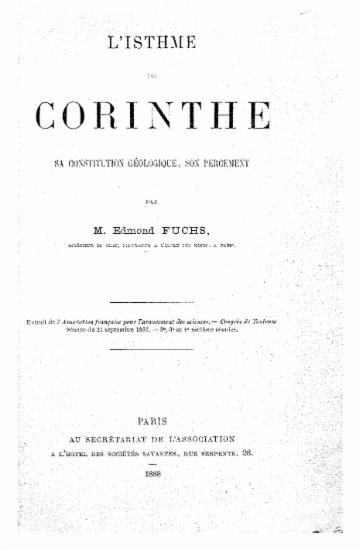 L' Isthme de Corinthe : Sa constitution geologique, son percement / par Edmond Fuchs.