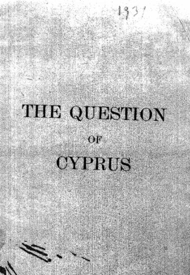 The Question of Cyprus : reply to the argyments advanced by the British Delegation During the ninth session of the General Assembly of the United Nations (23-24 September 1954) / Royal Ministry of foreign Affairs.