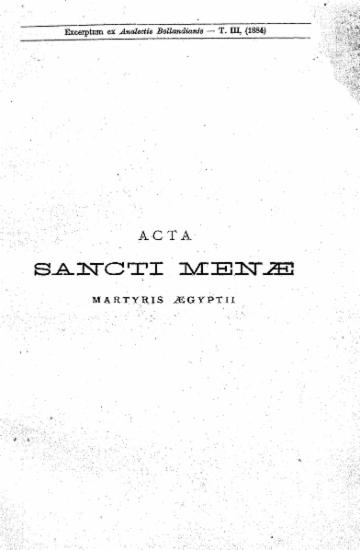 Acta Sancti Menae martyris Aegyptii.