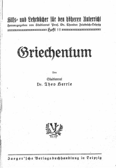 Griechentum / von Studienrat Dr. Theo Herrle.