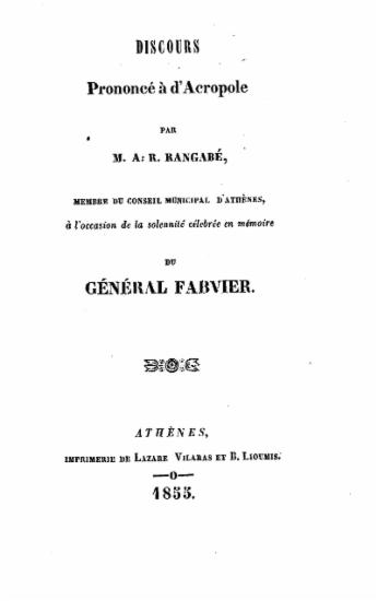 Discours prononcé à l' Αcropole /  par M. A. R. Ragabé, membre du conseil municipal d' Athènes, à l' occasion de la solennité celebrée en memoire du général Fabrier.