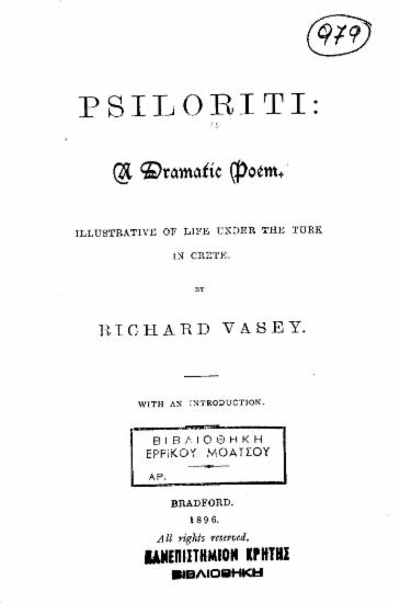 Psiloriti : a dramatic poem illustative of life under the Turk in Crete / by Richard Vasey.