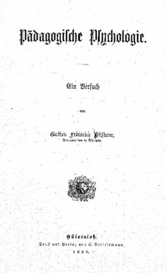 Padagogische Psychologie : Ein Versuch / von Gustav Friedrich Pfister ...