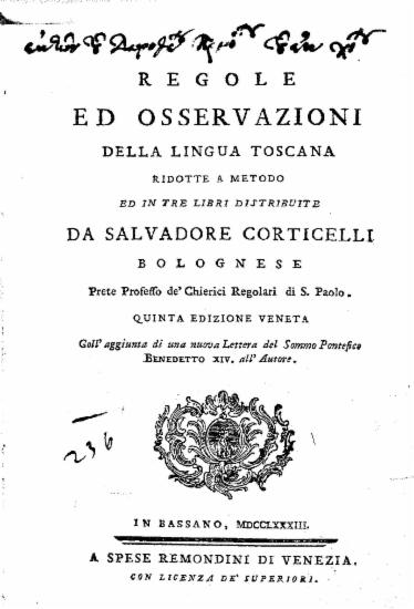 Regole ed osservazioni della lingua toscana : ridotte a metodo ed in tre libri distribuite / da Salvadore Corticelli...