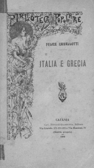 Italia e Grecia / Felice Cavallotti.