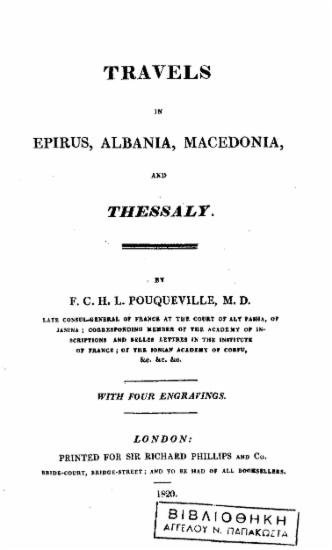Travels in Epirus, Albania, Macedonia, and Thessaly. / By F. C. L., Pouqueville, ... With 4 engravings.