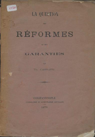 La question des reformes et des garanties / par Th. Cassape.