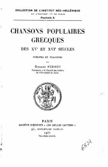 Chansons populaires grecques des XVe et XVIe siècles /  publiés et traduites par Hubert Pernot.
