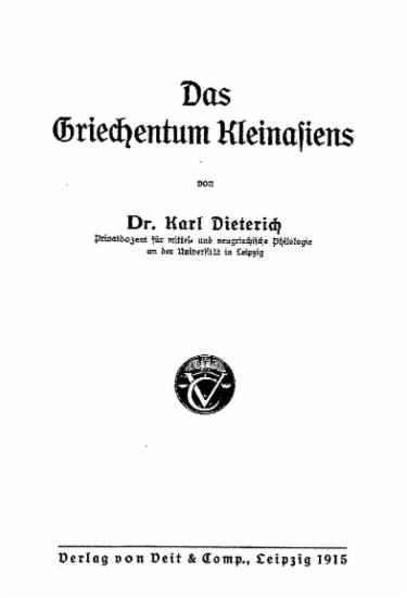 Das Griechentum Kleinasiens /von Dr. Karl Dieterich ...