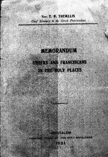 Memorandum :  Greeks and Franciscans in the holy places, 1919 /  T.P. Themelis ...