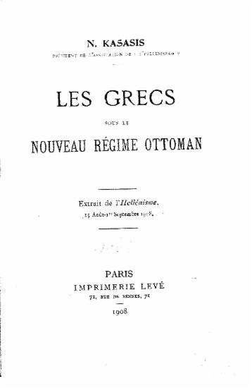Les Grecs sous le nouveau regime ottoman /  N. Kasasis.