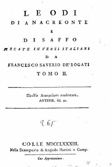 Le odi di Anacreonte e di Saffo recate in versi italiani da Francesco Saverio de' Rogati.