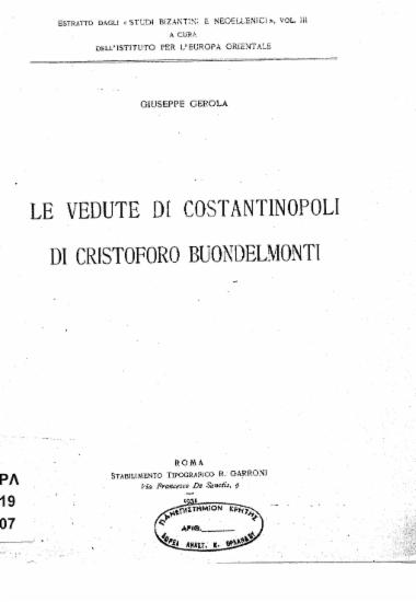 Le vedute di Costantinopoli di Cristoforo Buondelmonti [offprint] / Giuseppe Gerola.