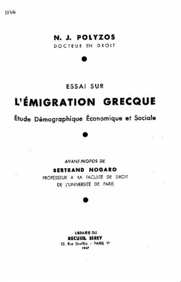 Essai sur l'emigration grecque : etude demographique, economique et sociale / avant-propos de Bertrand Nogaro.