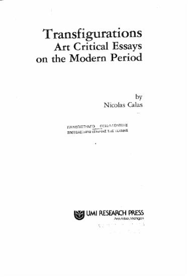 Transfigurations, art critical essays on the modern period /  by Nicolas Calas.