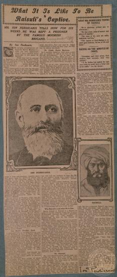 What is it like to be Raisuli's captive. Mr Ion Perdicaris tells how for six weeks he was the prisoner by the famous Moorish brigand