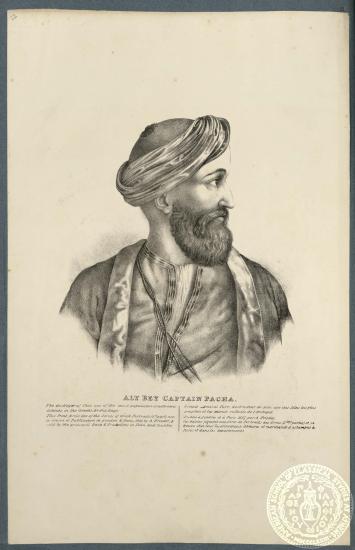 Aly Bey Captain Pacha. The destroyer of Chio, one of the most populated and cultivated islands, in the Greek Archipelago. Grand Amiral Turc, destructeur de Scio, une des isles les plus peupleés et les mieux cultivés del 'Archipel.