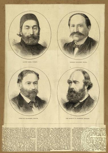 Savfet Pasha, Turkey. General Ignatieff, Russia. Comte de Chaudordy, France. The Marquis of Salisbury, England.