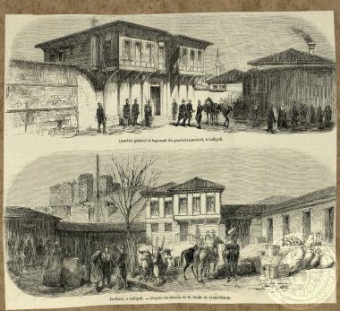 Quartier général et logement du général Canrobert, à Gallipoli. La Place, à Gallipoli. - D' après les dessins de M. Emile de Garndchamp.