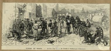 Guerre de Serbie. - Arrivée d'un {...} de blessés à l' ambulance d' Alexinatz.