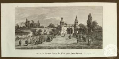 Vue de la seconde Porte du Séraї appellée Orta-Kapousi.